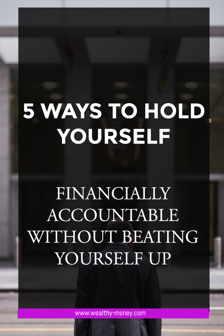 How to hold yourself financially accountable