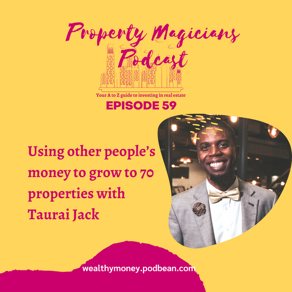 Using other People’s money to Grow to 70 Properties