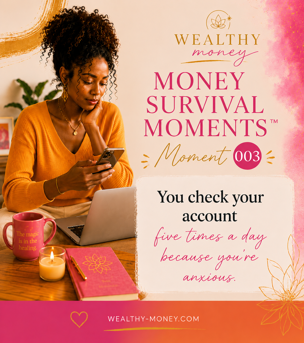 Money Survival Moment 003: You Check Your Account Five Times a Day Because You're Anxious 