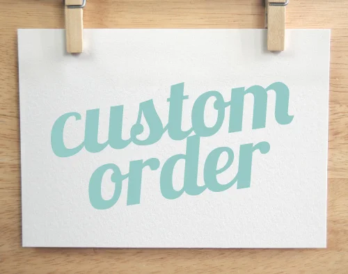 Custom Order
