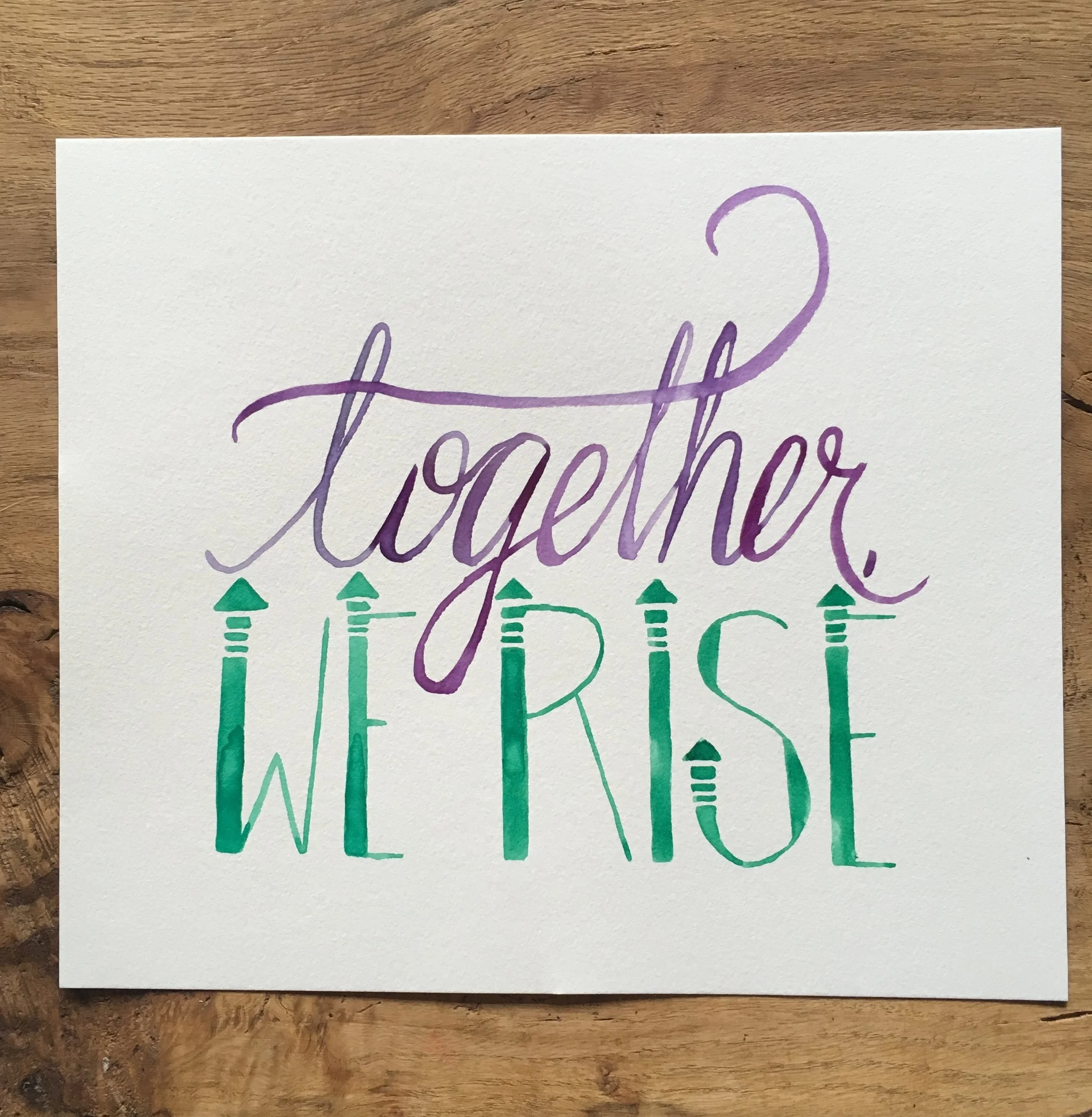 We Rise Hand-Lettered Watercolor