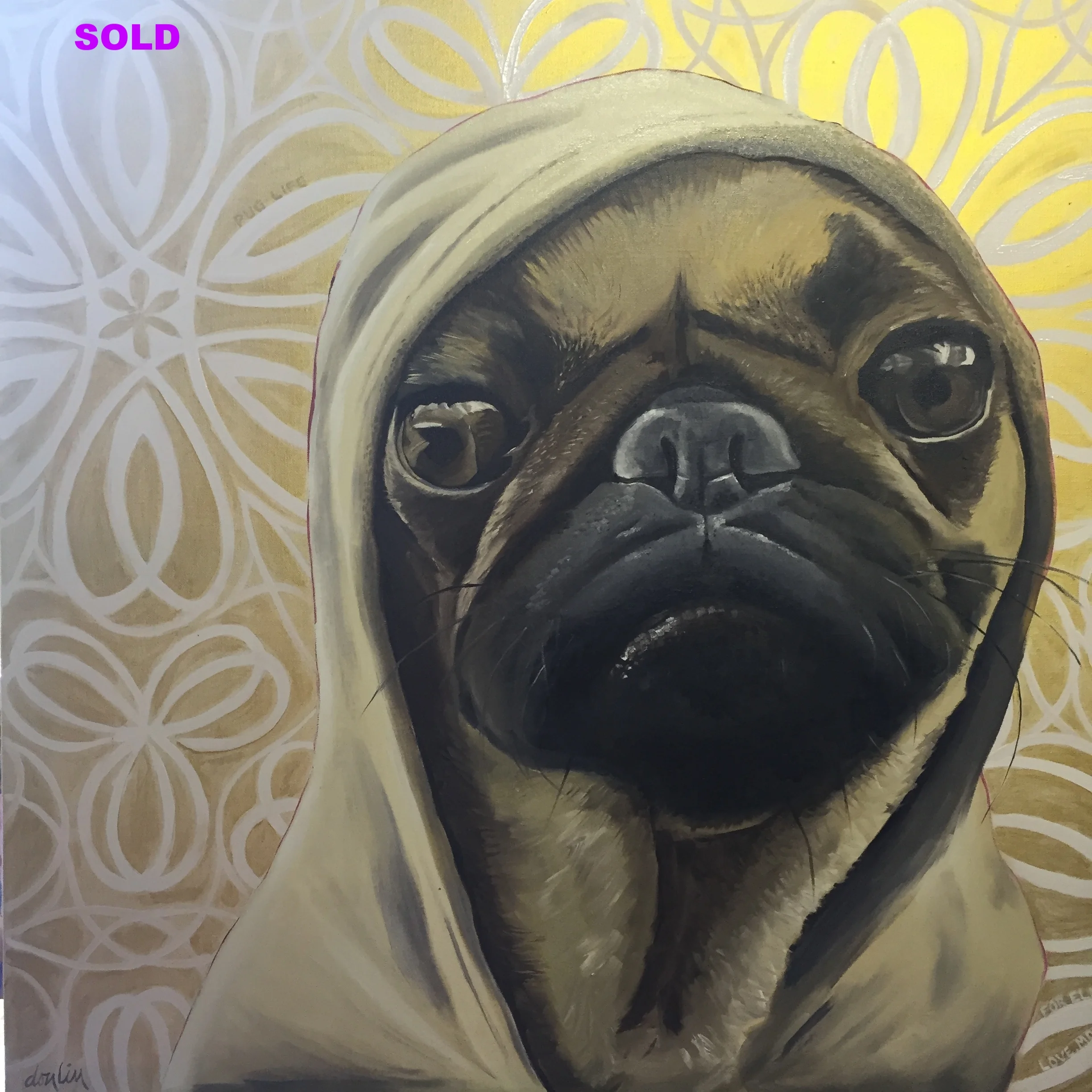 Pug Life (sold)