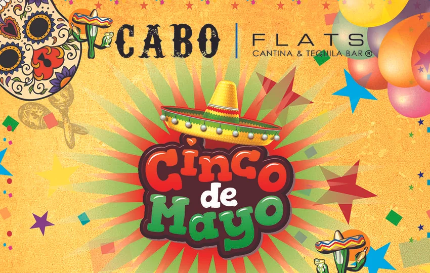 Cinco de Mayo at Cabo Flats