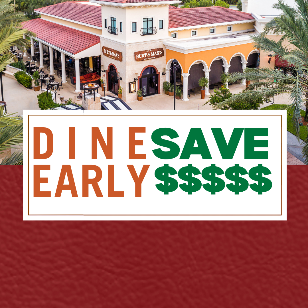 Burt &amp; Max’s - Dine Early &amp; Save