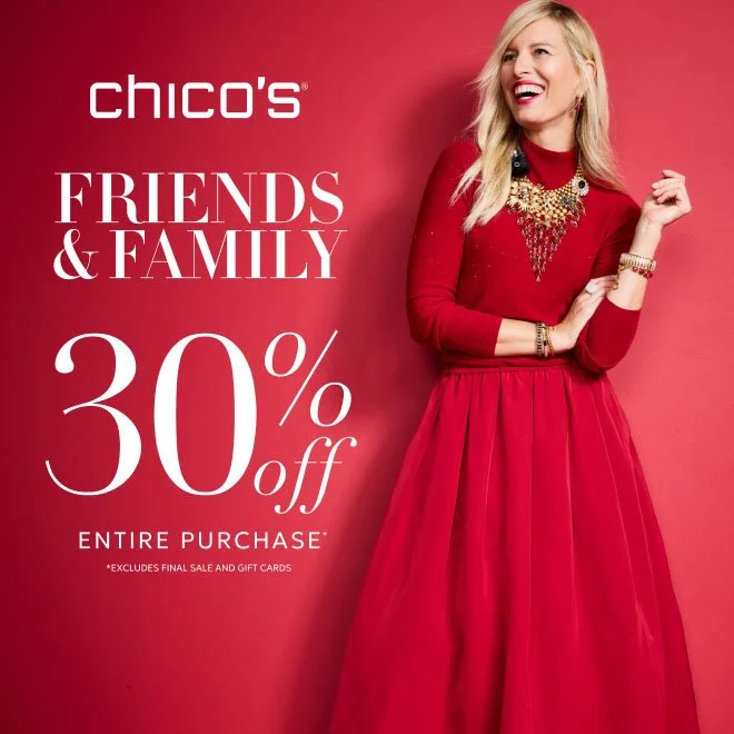 Chico’s - Friends &amp; Family