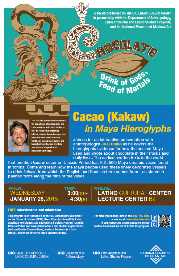 Poster. Chocolate, Drink of the Gods, Food of Mortals: Cacao (Kakaw) in Maya Hieroglyphs