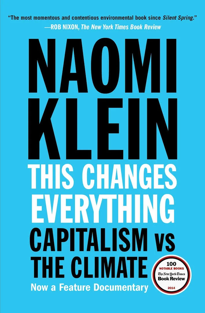 Book cover: This changes everything. Capitalism vs the Climate. By Naomi Klein.