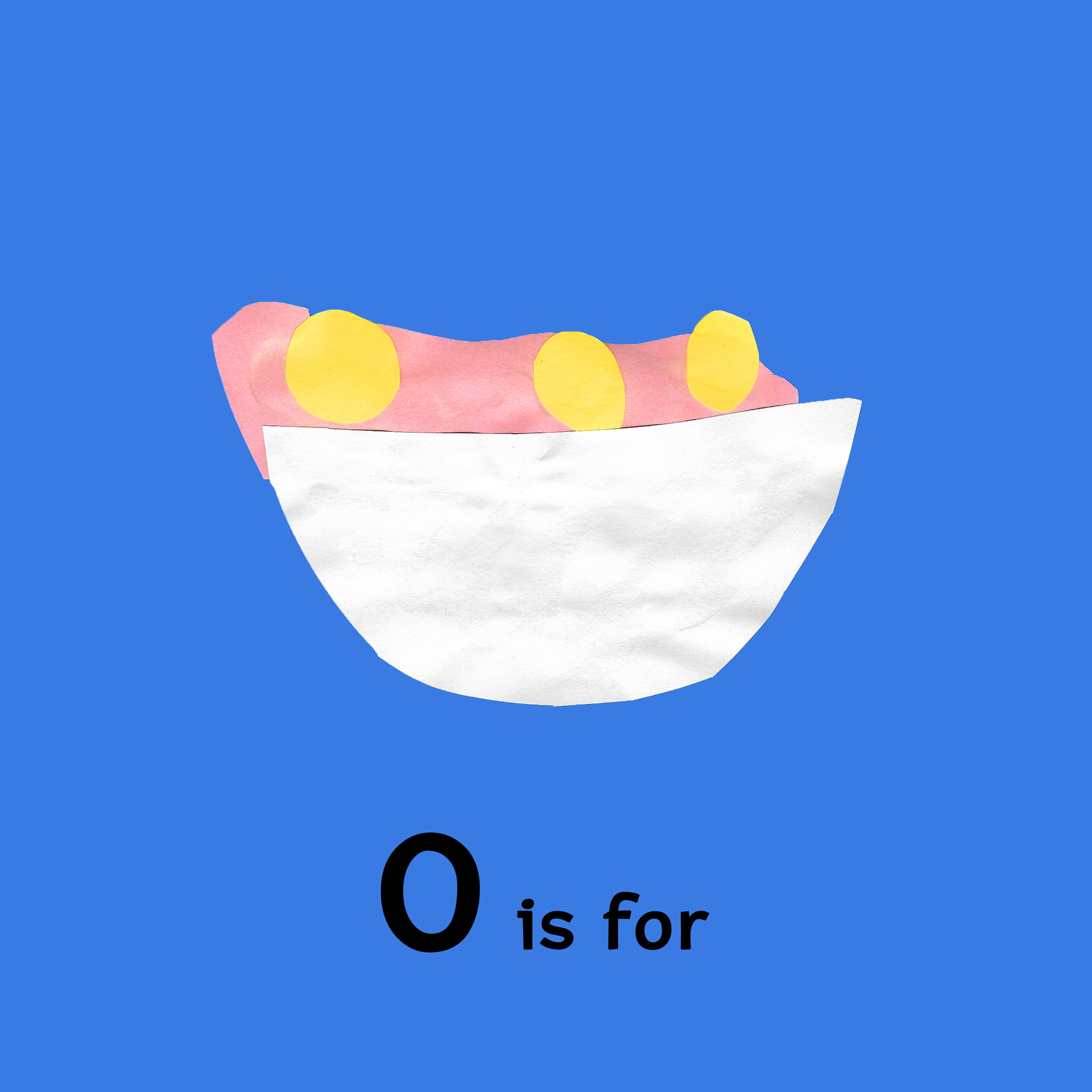O is for.jpg