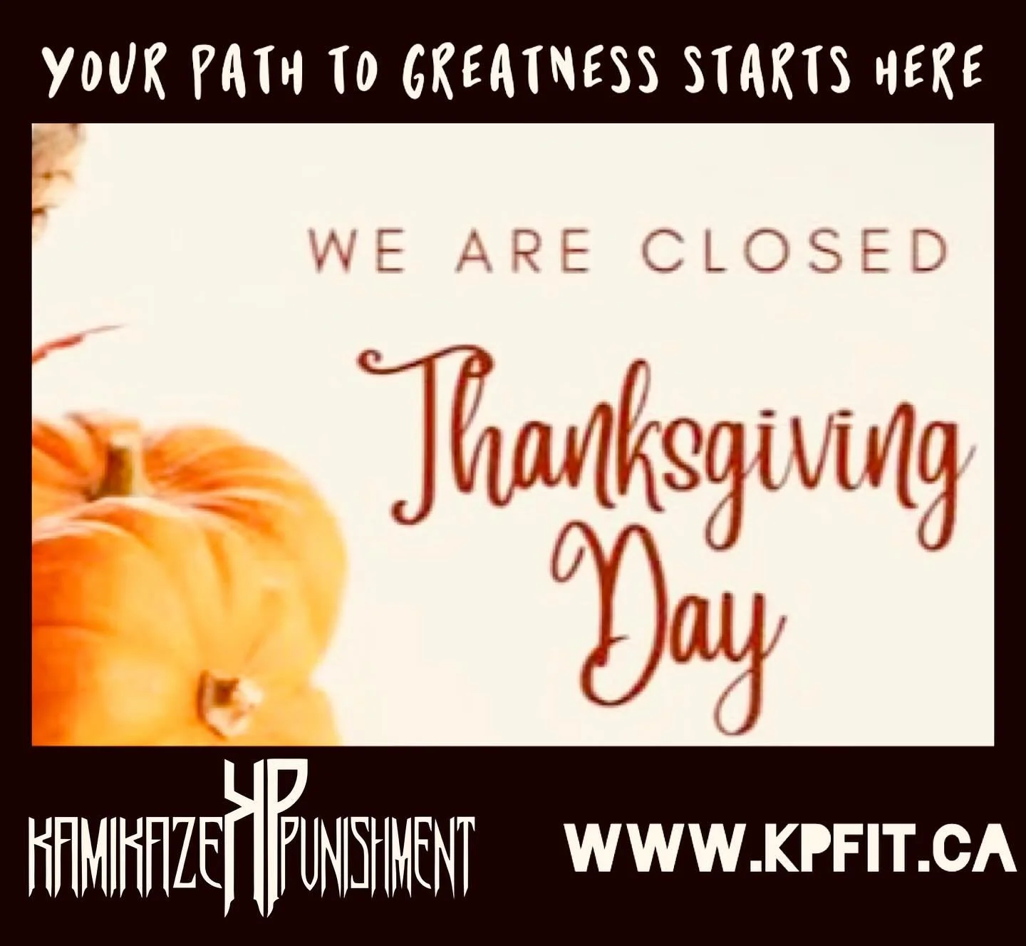 🍂 Thanksgiving Closure Notice 🦃
We will be closed this Monday for Thanksgiving.

Take this time to rest, reflect, and enjoy the holiday with loved ones.

Classes and regular activities will resume Tuesday.

Wishing you a warm and joyful Thanksgivin