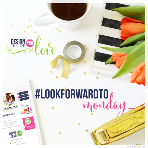 #LookForwardtoMonday Campaign Post :: April 26th, 2015