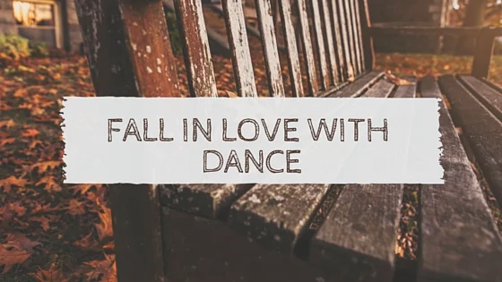 FALL in love with Dance