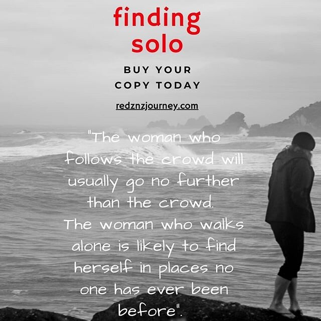 RNZJ, is not a women that follows the crowd.......
Finding Solo is a book with a beating heart, written by a women for all to enjoy.

ma te wa - from Red xx
#mentalhealth  #findingsolo  #walkalone  #solo
