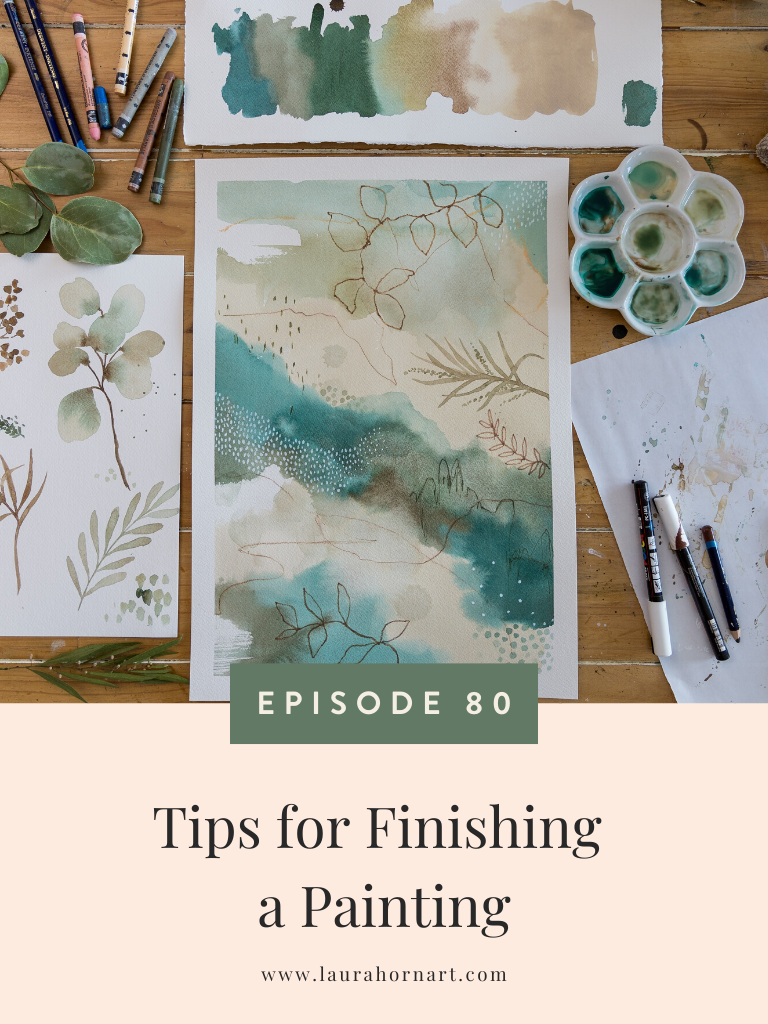 Tips for Finishing a Painting — LAURA HORN ART