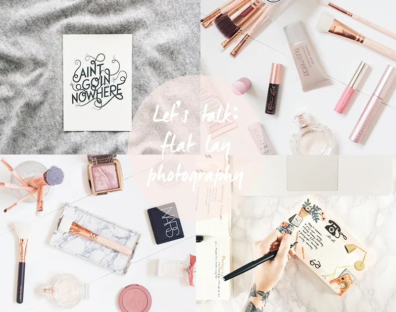 Let's Talk About Flat Lay Photography