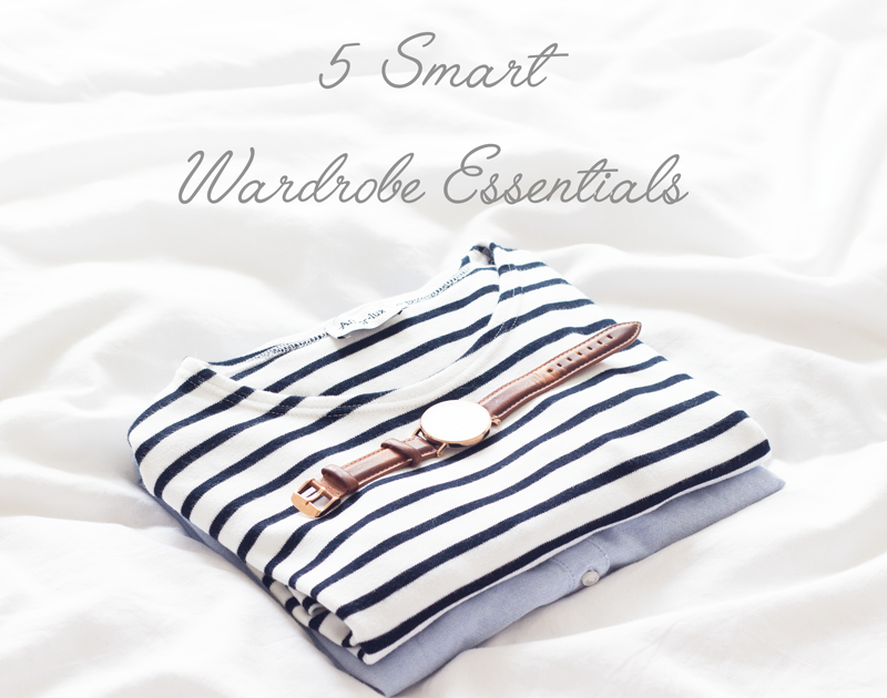 5 Smart Wardrobe Essentials 