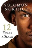 12 Years A Slave by Solomon Northup