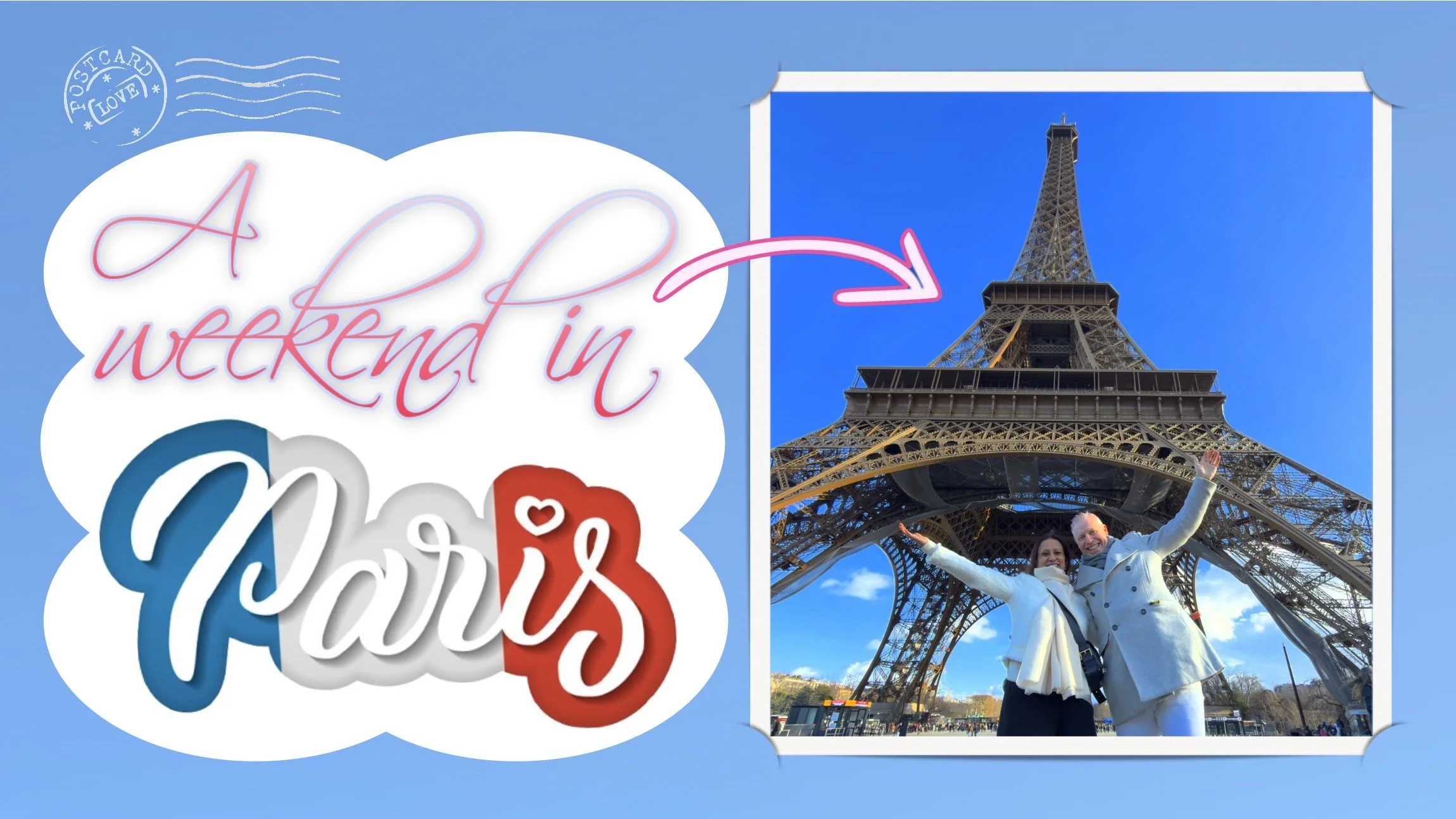A postcard design showing an image on the right of Thomas and Arati Kilroy posing joyously in front of od the Eiffel Tower on a clear blue sky day with the words A Weekend in Paris set out on the left