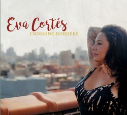 Eva Cortes - Crossing Borders