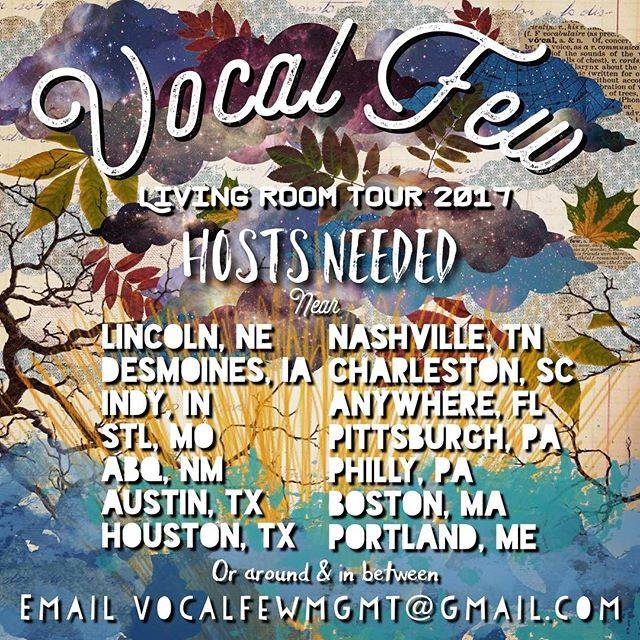 Host submissions: Email vocalfewmgmt@gmail.com with pictures and location.