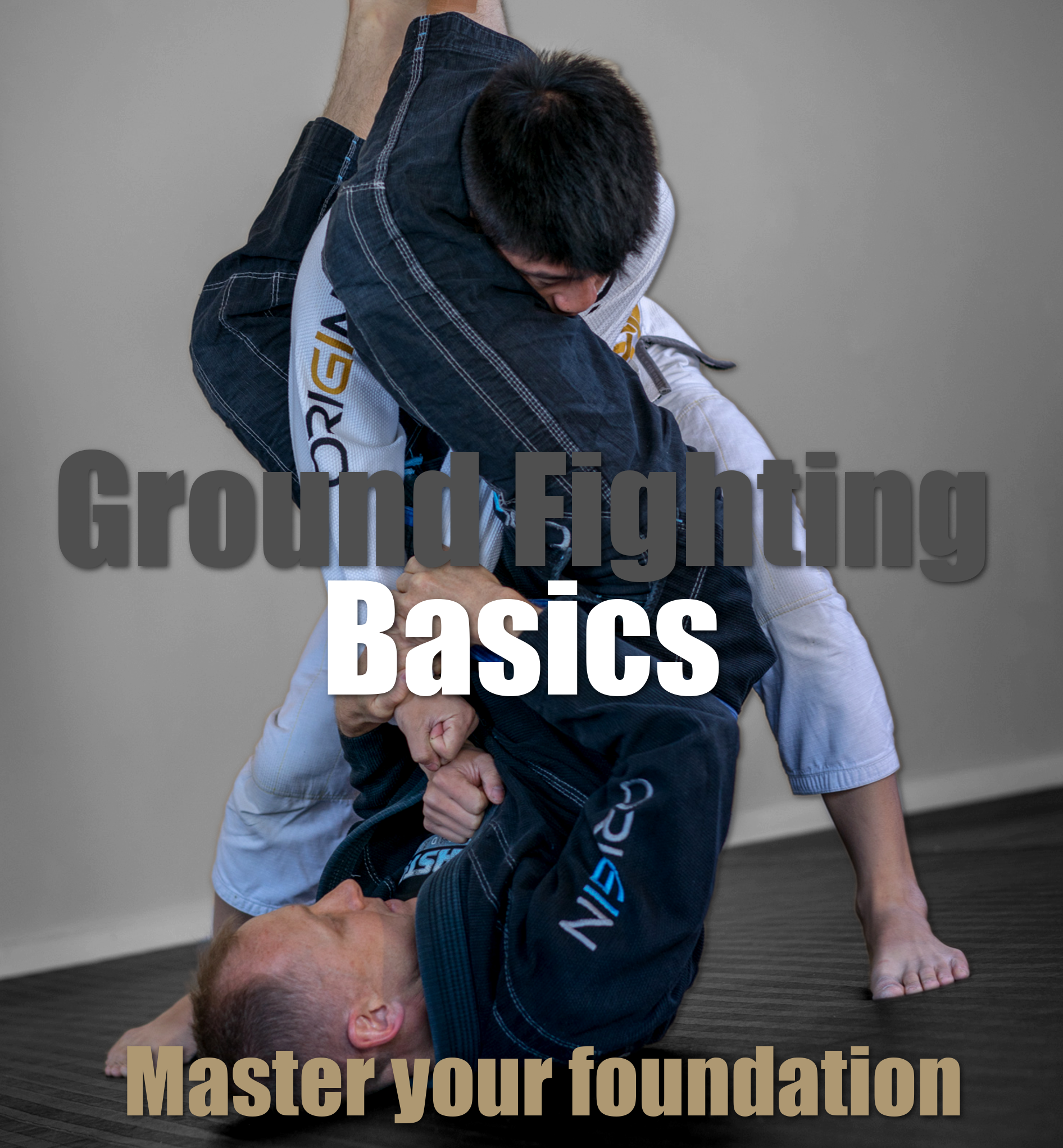 Ground Fighting Basics I - Master your Foundation