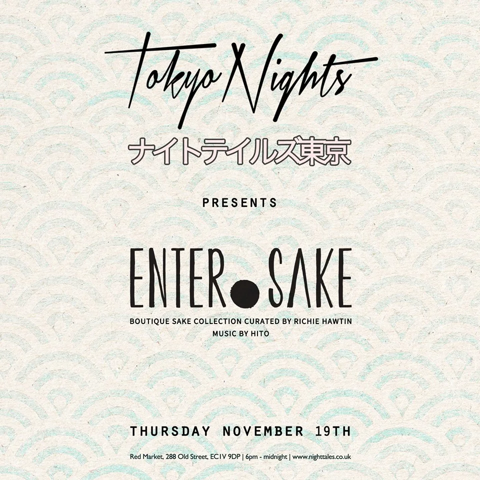 Tokyo Nights Presents ENTER.Sake Party, London 19-11-15