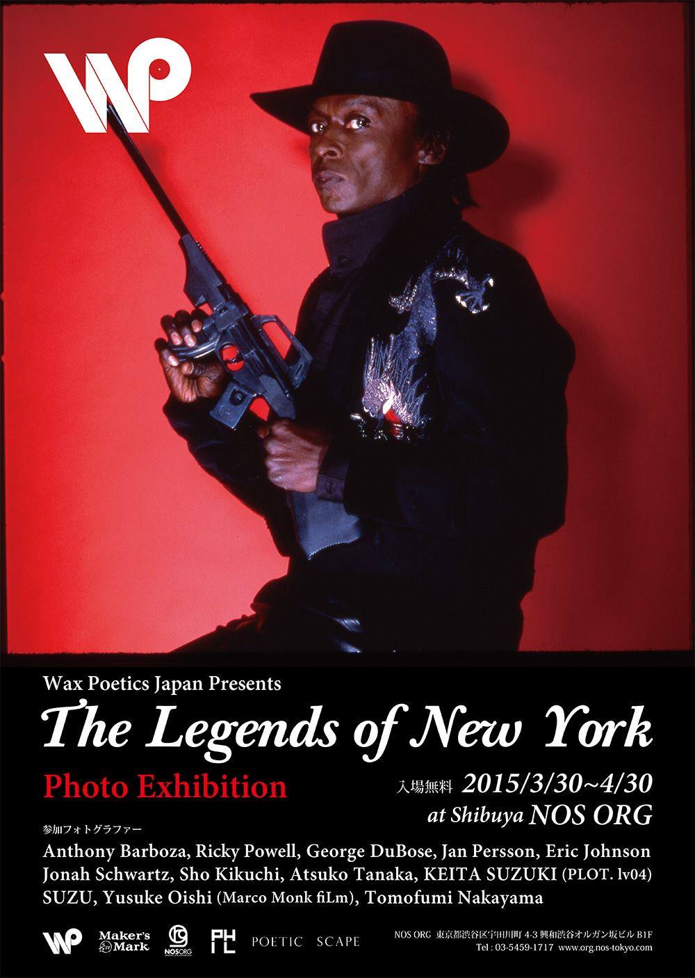  The Legends of New York  Group Exhibition  by&nbsp;Wax Poetics Japan  @ Nos Shibuya  3/30-5/13/2015  Poster Image 