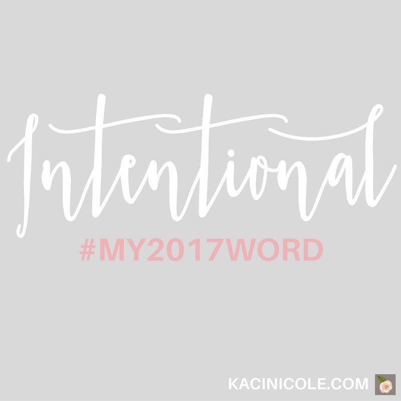 Kaci Nicole - My 2017 Word
