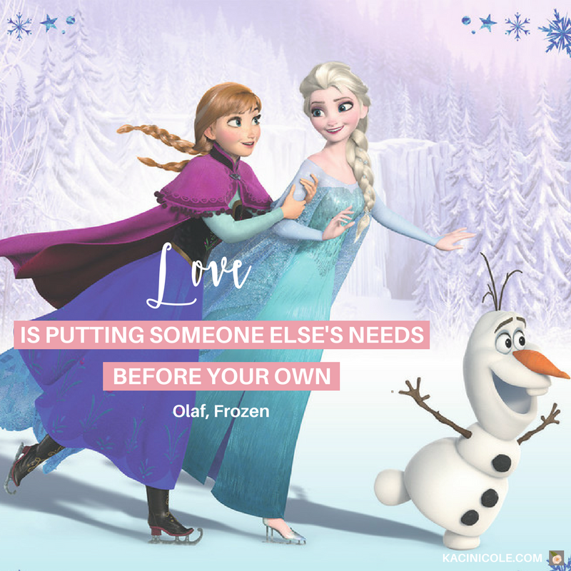 Kaci Nicole - 11 Inspiring Disney Quotes - Frozen