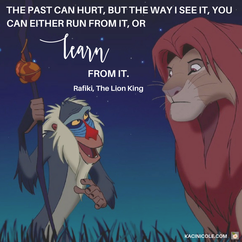 Kaci Nicole - 11 Inspiring Disney Quotes - The Lion King