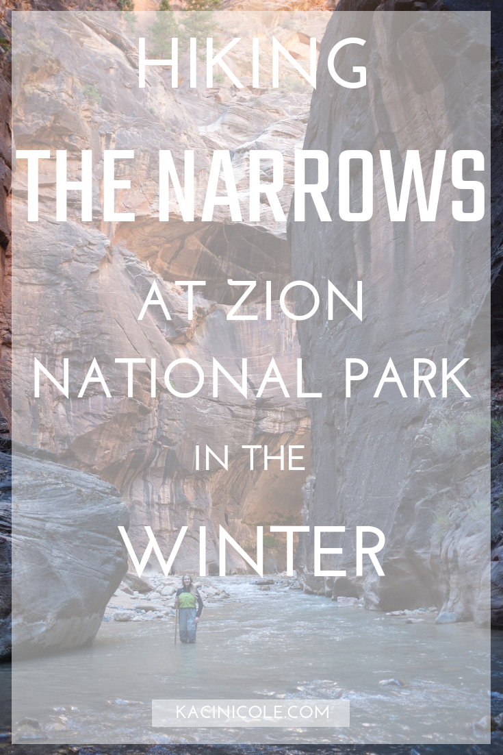 Hiking The Narrows at Zion National Park in the Winter | Kaci Nicole.png