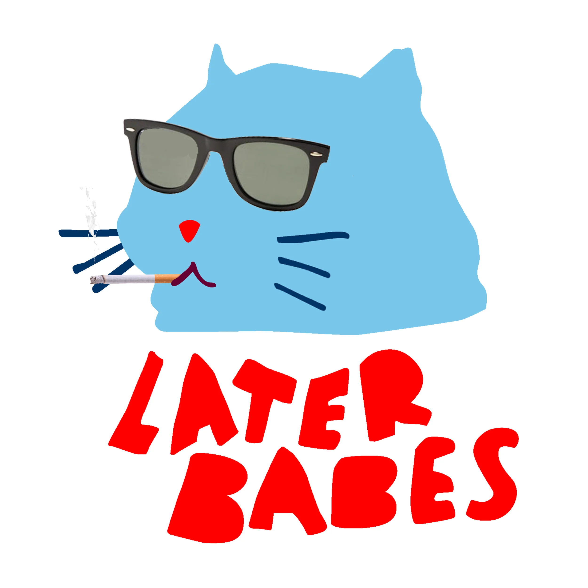 Later Babes Cool Cat