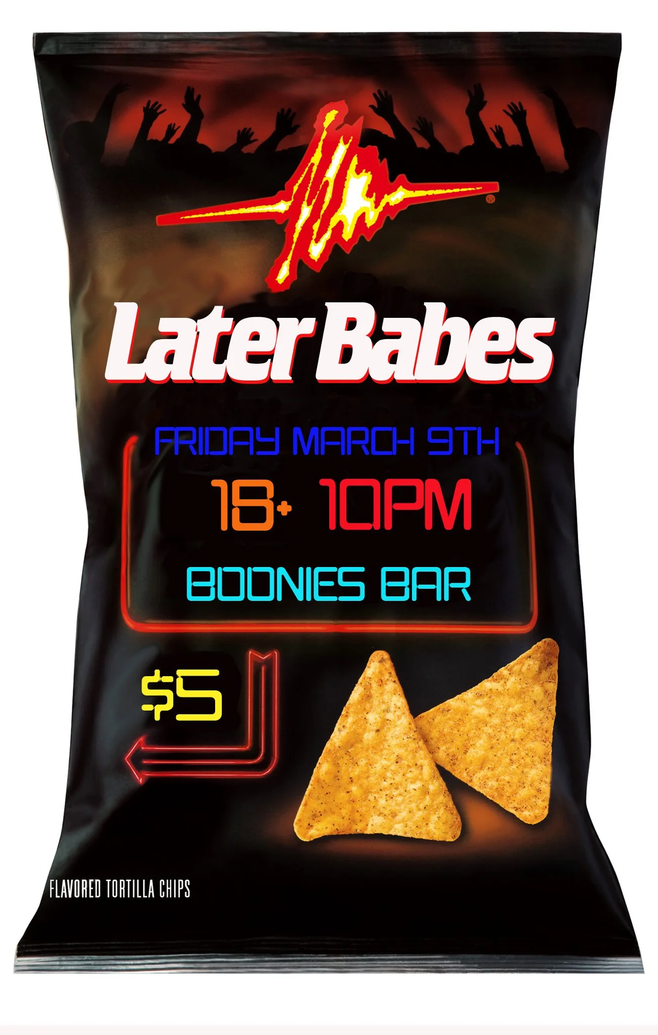 Later Babes Dorito Flyer