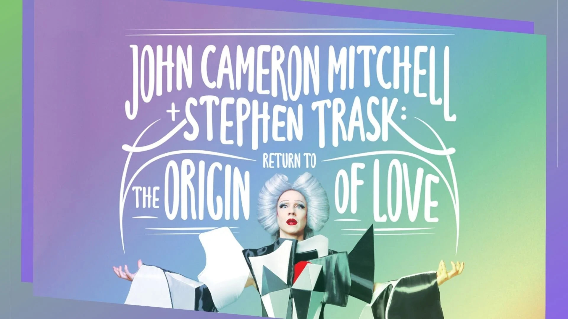 John Cameron Mitchell &amp; Stephen Trask | Return to The Origin Of Love 