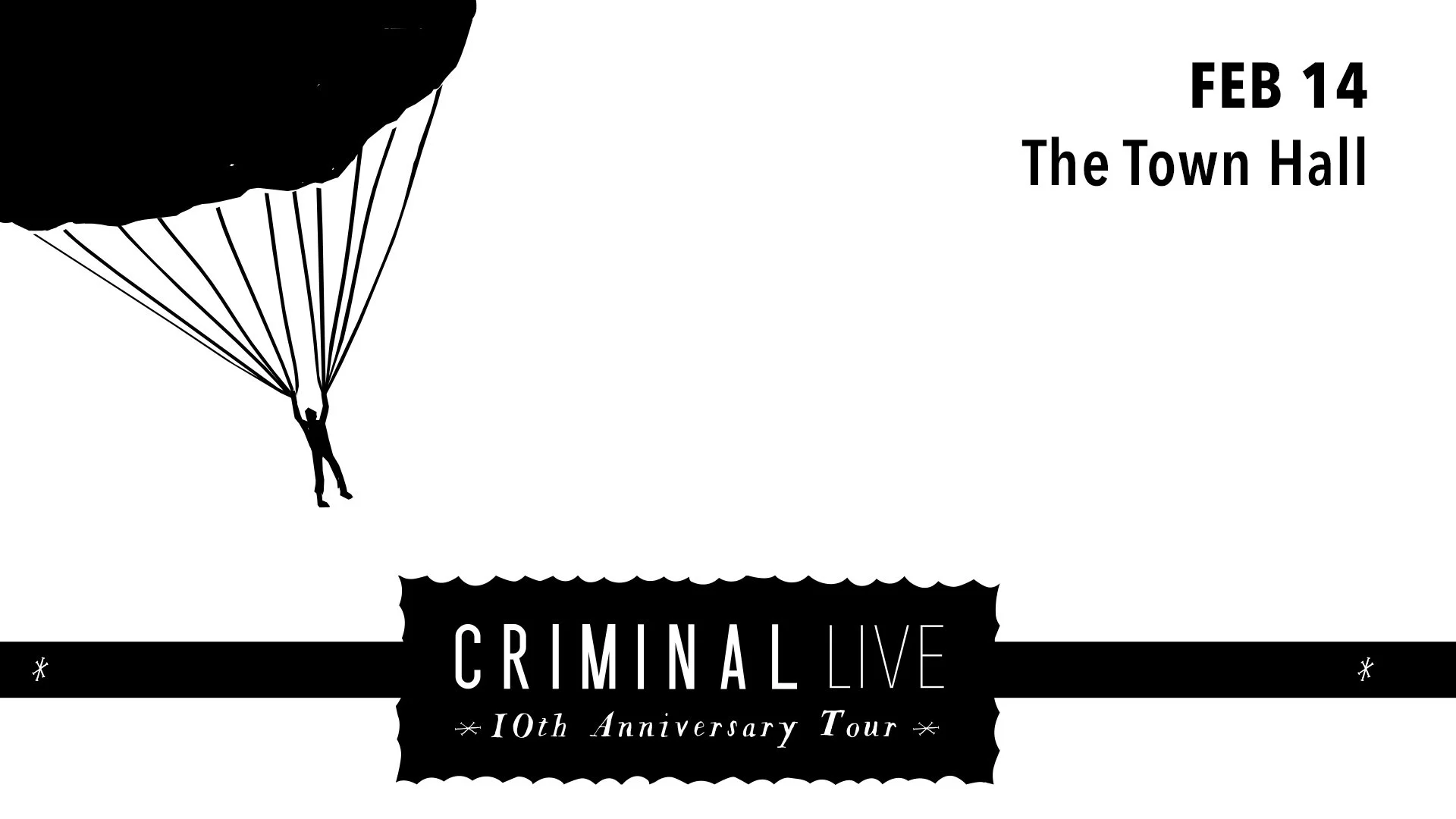 Criminal Live: 10th Anniversary Tour
