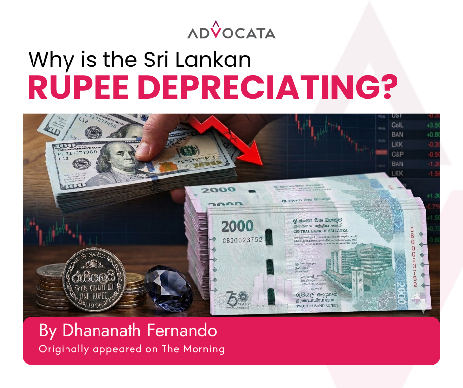 Why is the Sri Lankan Rupee depreciating?
