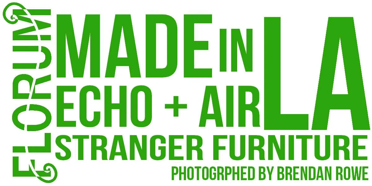 Made in LA - Echo and Air x Stranger Furniture - Ethical Sustainable repurposed - Florum Fashion Magazine - Fash Revolution - Brendan Rowe - Amber Marie Bollinger - Ever Velasquez - designer Jordana Howard