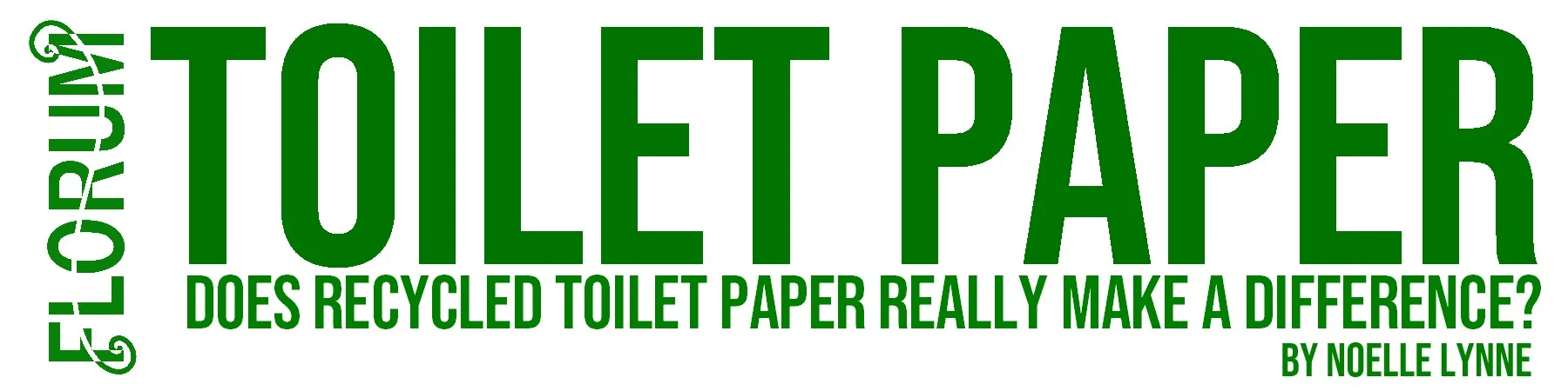 recycled toilet paper- florum fashion magazine - noelle lynne.jpg