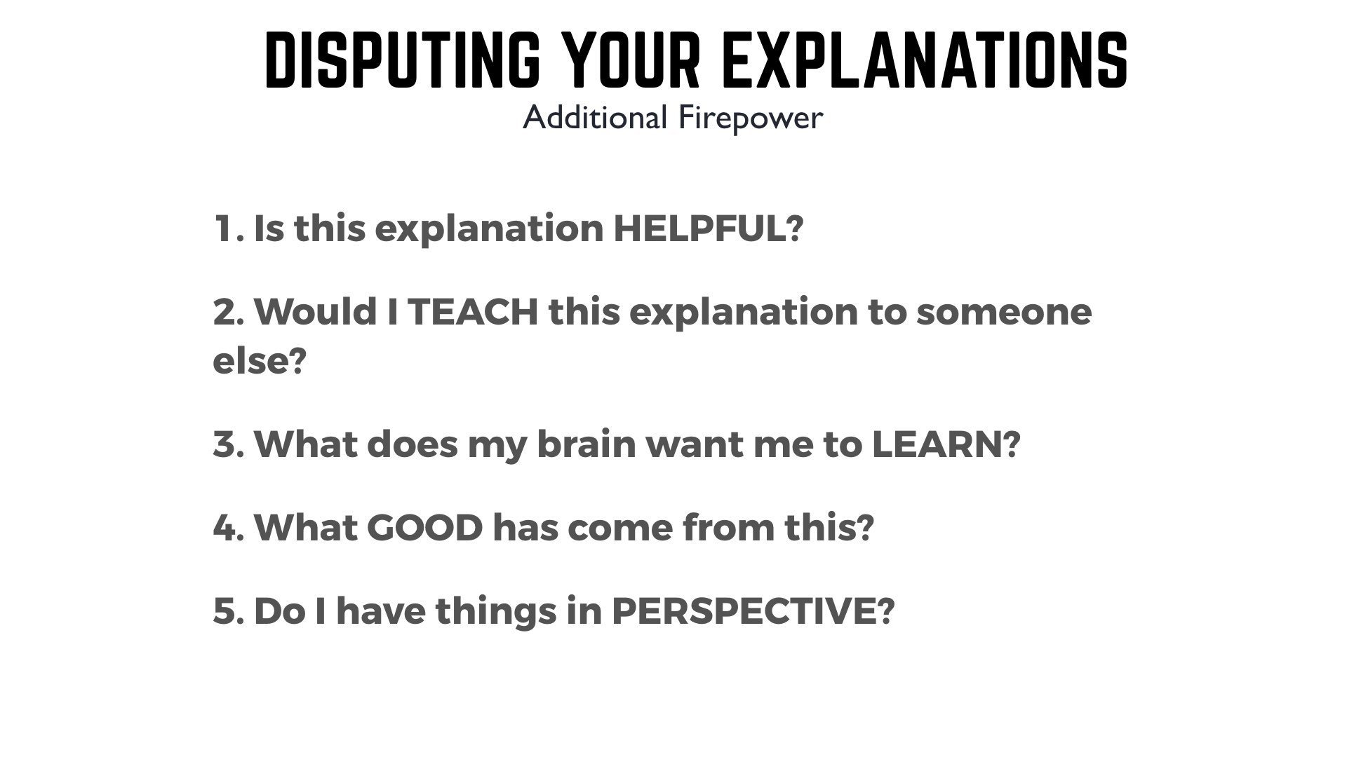 Disputing your explanations