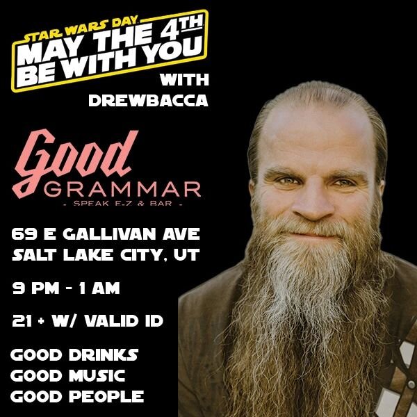 Come celebrate Star Wars Day on Thursday, May the 4th at @goodgrammarbar! Doors open at 5:00 PM. Drewbacca will be mixing club bangers from 9:00 PM - 1:00 AM! Star Wars costume/apparel optional.

Must be 21+ with Valid ID.

GOOD drinks.
GOOD music.
G