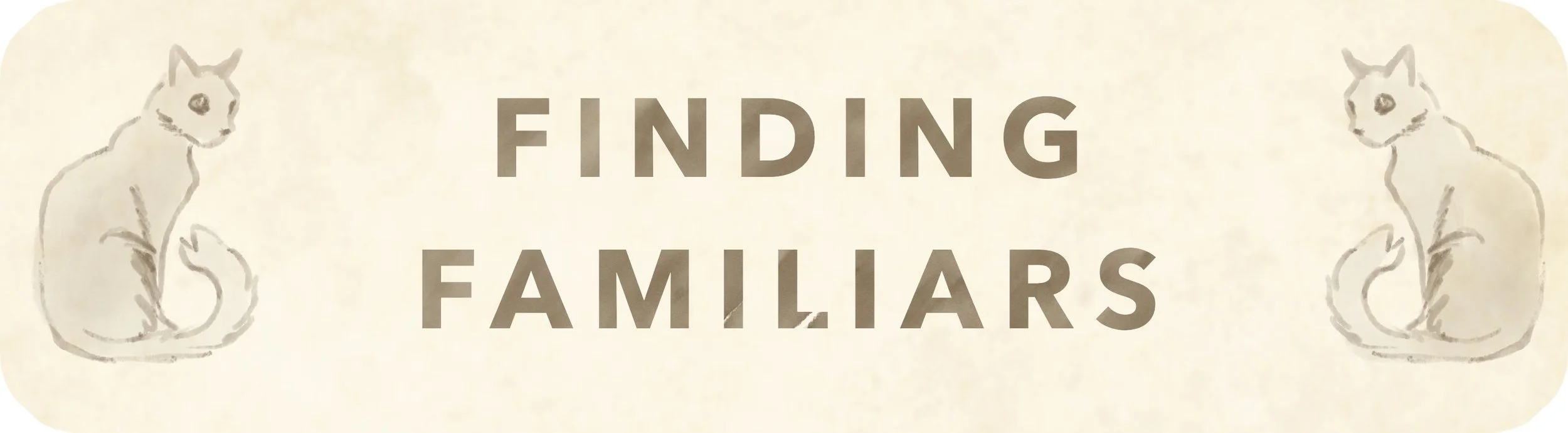 Finding_Familiars.jpg