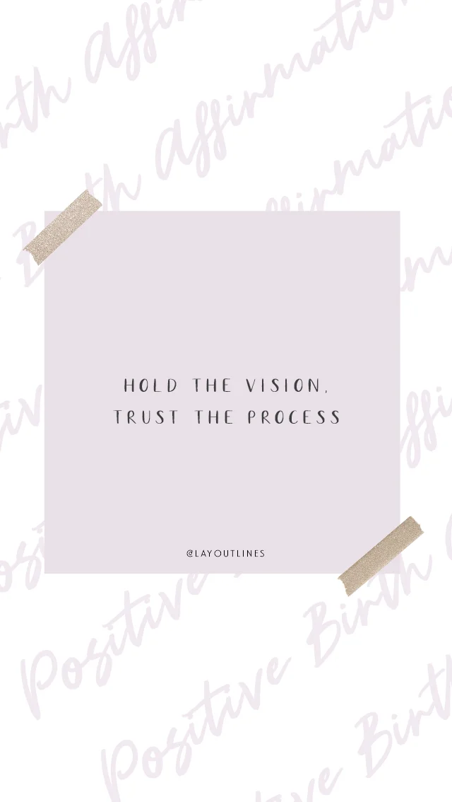 Hold the vision, Trust the process.jpg
