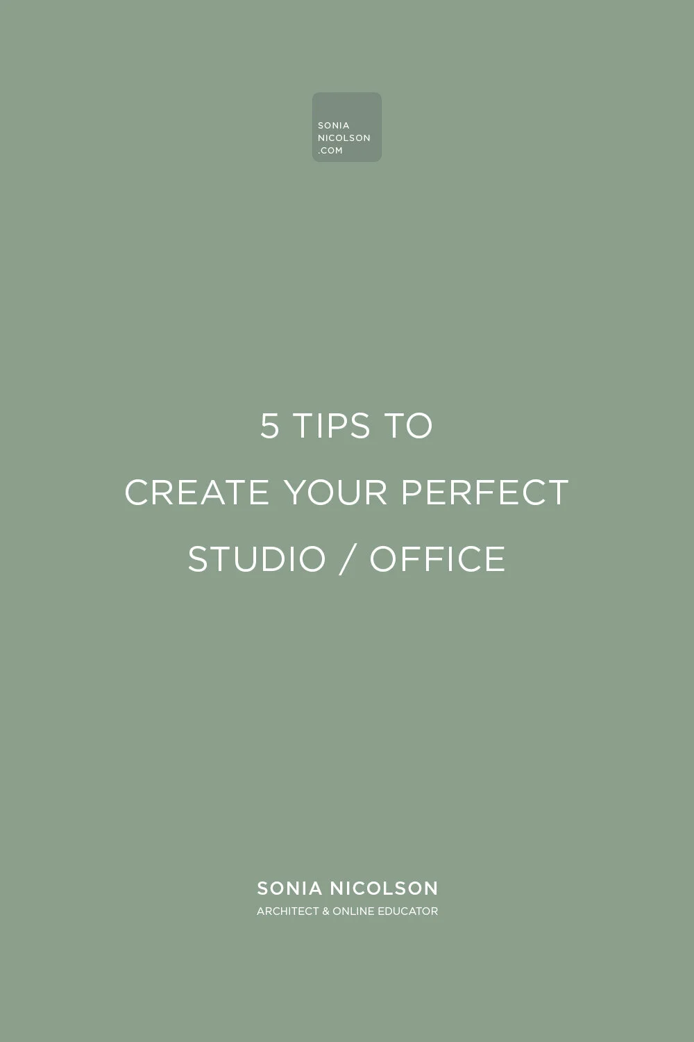 5 Tips To Create Your Perfect Studio/Office