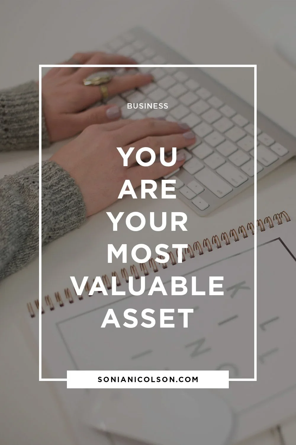 You Are Your Most Valuable Asset as a Creative Entrepreneur