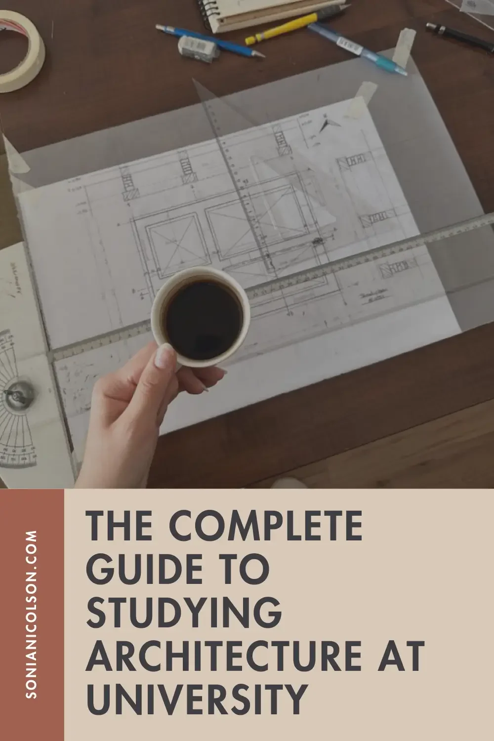 The Complete Guide to Studying Architecture at University
