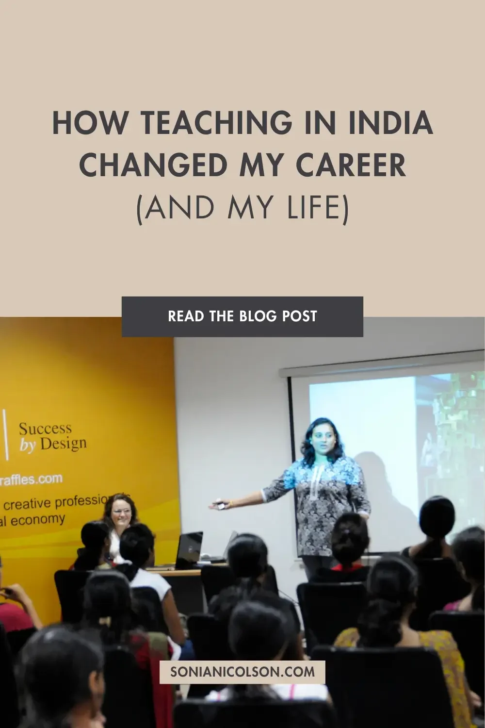 Sonia Nicolson teaching a design workshop in India, sharing how her experience as an architect-turned-educator shaped her career and inspired her students.