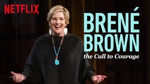 Check out Brené’s Latest Special on Netflix