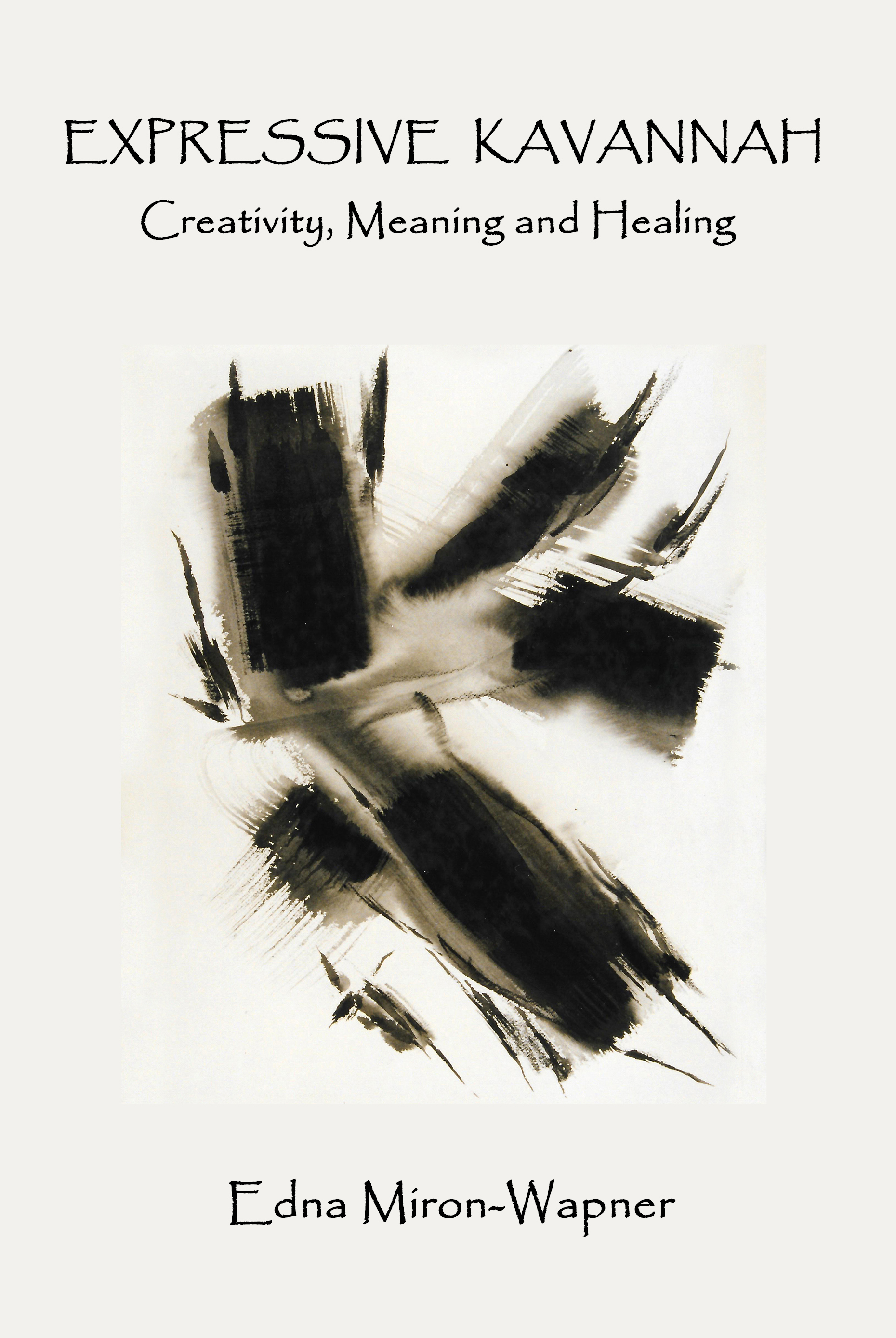 Book Talk - EXPRESSIVE KAVANNAH:  Creativity, Meaning and Healing