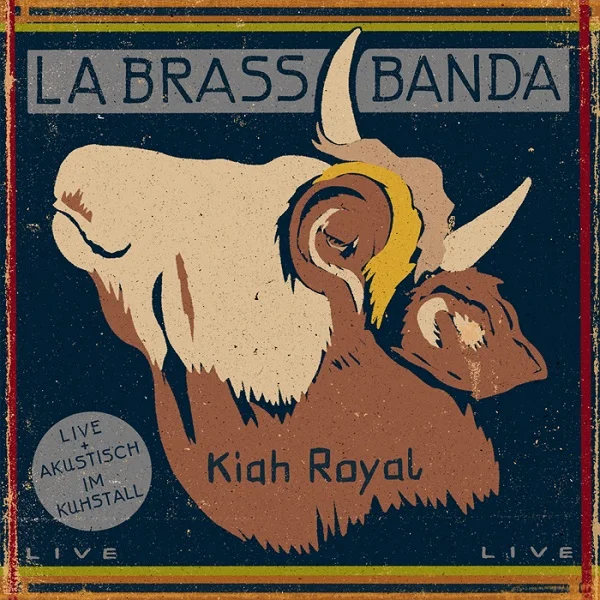 LaBrassBanda - "Kiah Royal"