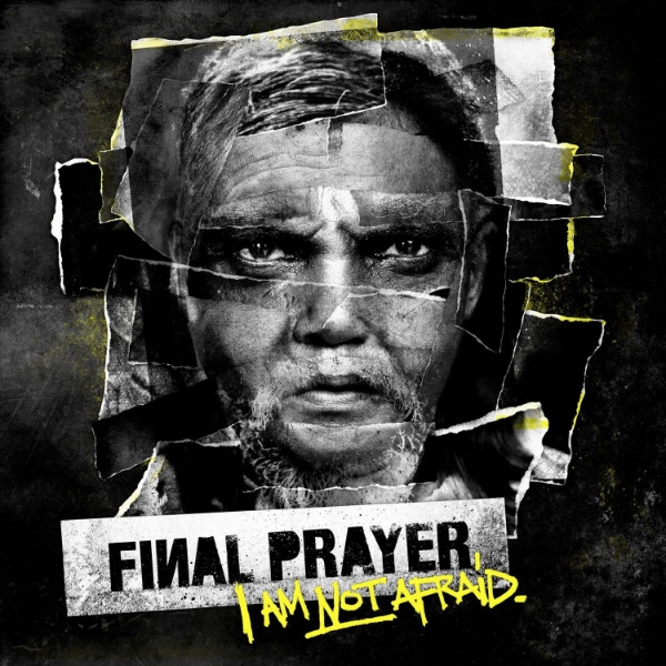 Final Prayer - "I Am not Afraid"