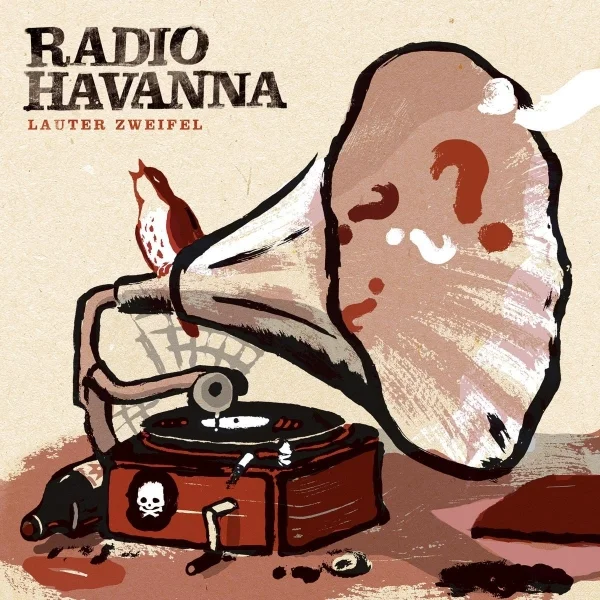 Radio Havanna - "Lauter Zweifel"